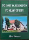 Od Hory Sv. Šebestiána po Krásnou Lípu