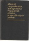 Klinická propedeutika a diagnostika vnútorných chorôb hospodárskych zvierat 