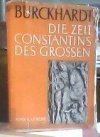 Die Zeit Constantins des Grossen