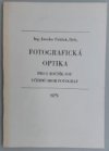 Fotografická optika pro první ročník středních odborných učilišť, učební obor fotograf