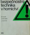 Bezpečnostní technika v hornictví