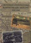 Obchodní a živnostenská komora Hradec Králové 1910–1949