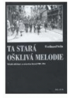 Ta stará ošklivá melodie