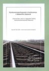 Konkurenceschopnost a konkurence v železniční dopravě - ekonomické, právní a regionální faktory konkurenceschopnosti železnice