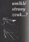 Umlklé struny zvuk--?