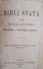 Biblí svatá, aneb, Všecka Svatá písma Starého i Nového zákona