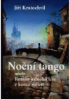 Noční tango, aneb, Román jednoho léta z konce století