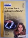 Chcete se dostat na lékařskou fakultu?