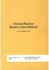 Chemical reactors: modern control methods =